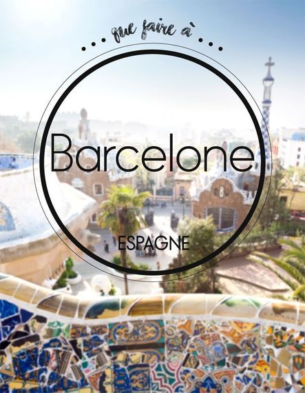 Que faire à Barcelone ?